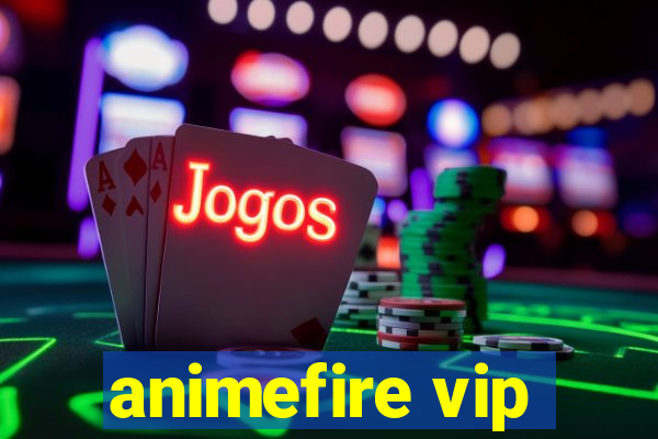 animefire vip